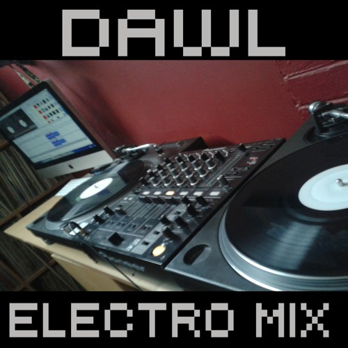 Electro Mix - DAWL