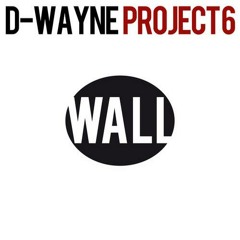 D-Wayne - Project 6 (Original Mix)
