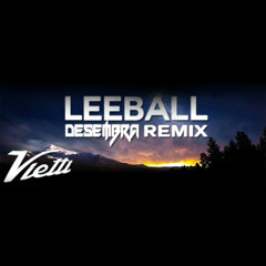 Vietti - Leeball (Desembra Remix)