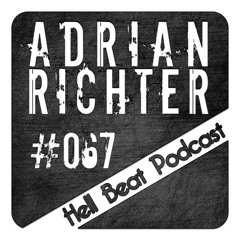Adrian Richter - Hell Beat Podcast #067