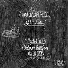 Martin Waslewski - Igelit Shoes (Ronte Monte Mo´s Igel Shit Remix)