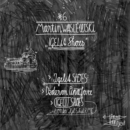 Martin Waslewski - Igelit Shoes (Ronte Monte Mo´s Igel Shit Remix)