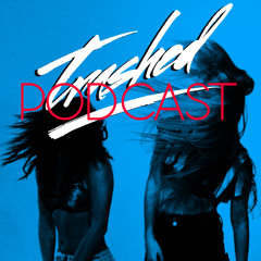 Tommy Trash - Trashed Episode 011