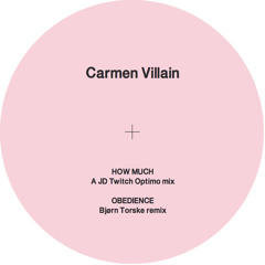 Carmen Villain - Obedience (Bjørn Torske Remix)