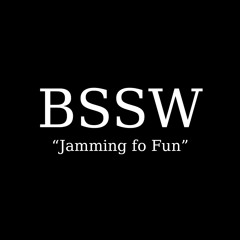 BSSW - Jamming for Fun