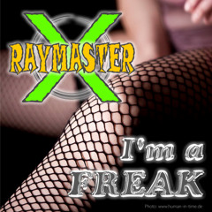 Raymaster X & El PTrees - I'm a Freak
