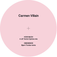 Carmen Villain - How Much (A JD Twitch Optimo mix)