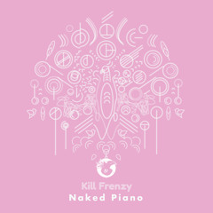 Kill Frenzy - For the Ladies [Preview]