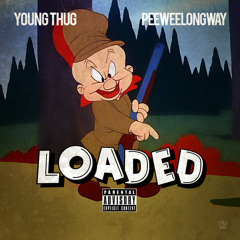 Young Thug & Peewee Longway - Loaded