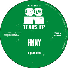 HNNY - Tears (12'' - LT041, Side A) (Snippet)