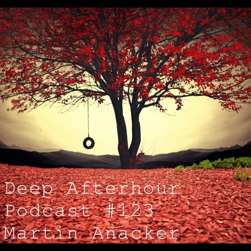 Martin Anacker - Deep Afterhour Nr. 123