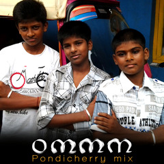 OMMM - Ismail Sharukhan Imronkhan Pondicherry Mix