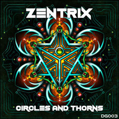 Zentrix - Circles and Thorns
