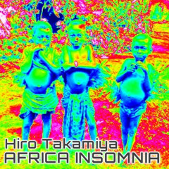 Africa Insomnia [free download]