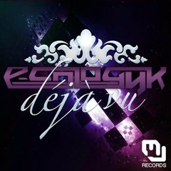 E-cologyk Déja Vu ( Rudert Remix )