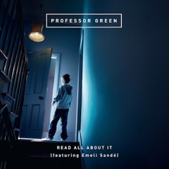 Professor Green Read All About It Dubstep Remix Ft. Emeli Sande