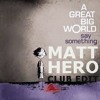 A Great Big World - Say Something (Matt Hero Club Edit)