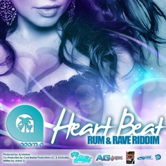 Heartbeat (RUM & RAVE RIDDIM)[Available on iTunes]