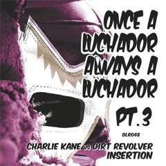 INSERTION - Charlie Kane & Dirt Revolver (Diablo Loco) - Beatport breaks Top 100 !