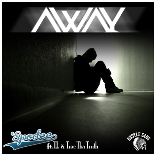 Spodee - Away (feat. T.I. & Trae Tha Truth)