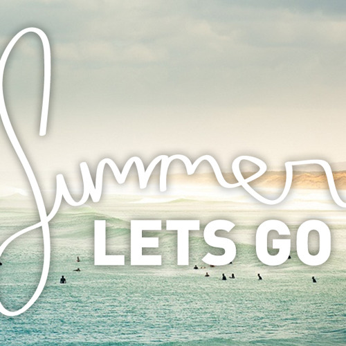 I let you in the summer. I let you in the summer