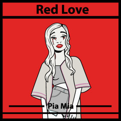 Pia Mia- Red Love
