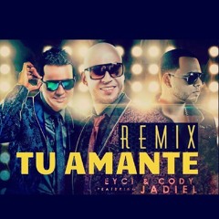 EYCI AND CODY - TU AMANTE  (Remix DJ Daniel)