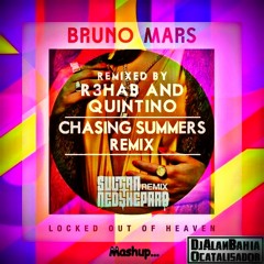 Locked Out of Heaven Vs Chasing Summers (MashupDjAlanBahiaOCatalisador)