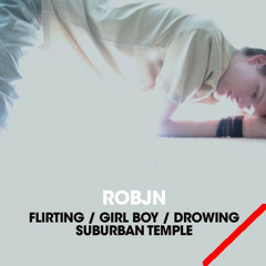 Robjn - Flirting/Girl Boy/Drowning (requiem by Alexander Stroeer) FREE DOWNLOAD