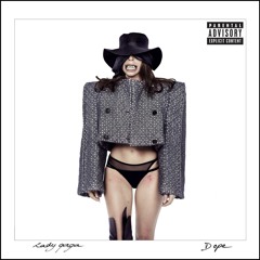 Lady Gaga - Dope ( Deppe Remix )