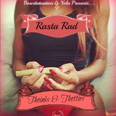 Rasta Rad (FEAT. Reese Jones & Lil Nick) - We Get High