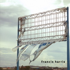 Francis Harris- You Can Always Leave