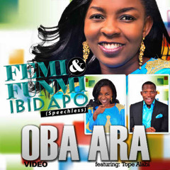 ARA by FUNMI IBIDAPO(SPEECHLESS)