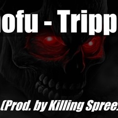 Shofu - Trippin' (Prod. Killing Spree)