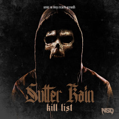 Sutter Kain - Kill List (Produced By DJ Bless)