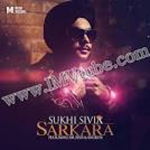 Sarkara by Sukhi Sivia ft Dr ZEUS & Shortie