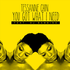 Tessanne Chin - You Got What I Need
