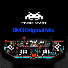 DM3 - Press Start (Original Mix)
