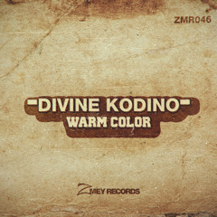 Divine Kodino-Warm Color (EP PREVIEW)
