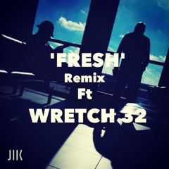 JIIK | Fresh Remix ft Wretch 32 (Radio 1Xtra Mista Jam show)