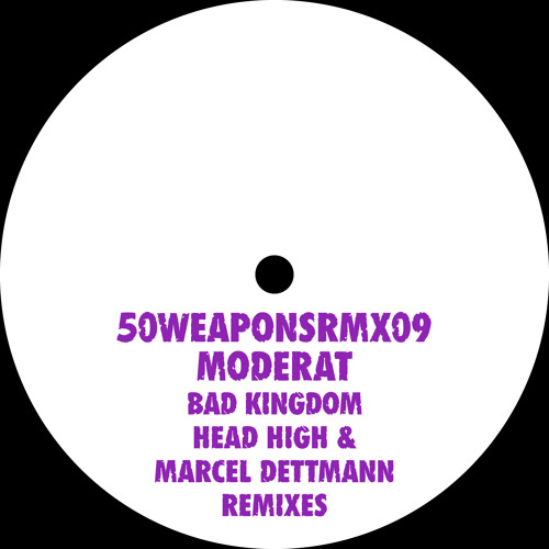 Moderat "Bad Kingdom - Marcel Dettmann Remix" 50WEAPONSRMX09 Out November 29, 2013