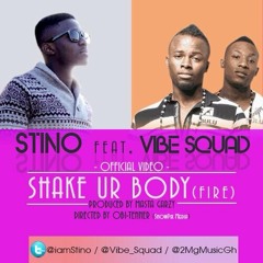 Shake Your Body - Stino ft Vibe Squad  (Prod By MastaGarzy)