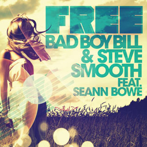 Bad Boy Bill & Steve Smooth - Free (Eduardo De Rosa Remix)