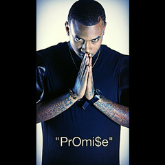T Da Beast- "PrOmi$e"
