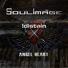 Soulimage Angel Heart !Distain Remix