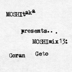 MOSHImix13 - Goran Geto