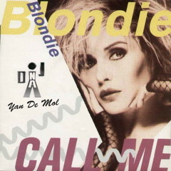 Blondie -Call Me (Yan De Mol Rework)