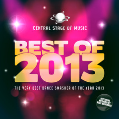 Best Of Central Stage of Music 2013 - Megamix by Mike Broenner