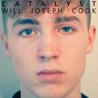 Will Joseph Cook - Catalyst