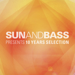 SUNANDBASS Presents 10 Years Selection - Clips